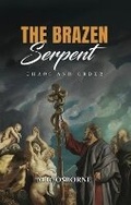 Cover: The Brazen Serpent - Primedia eLaunch LLC