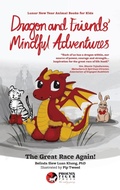 Cover: Dragon and Friends' Mindful Adventures - Phoenix Tiger Press