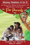 Cover: Money Matters A to Z The Step-By-Step Roadmap of Financial Literacy For Parents - Dynamite Kids LLC & Delta Life Insurance & Financial Services