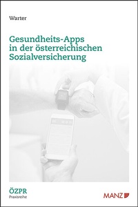 Abbildung von: Gesundheits-Apps in der österreichischen Sozialversicherung - Manz