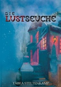 Cover: Die Lustseuche - tredition