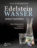 Cover: Edelsteinwasser selbst herstellen - Schirner Verlag