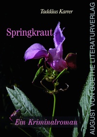 Abbildung von: Springkraut - Frankfurter Literaturverlag