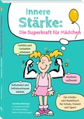 Cover: Innere St&auml;rke: Die Superkraft f&uuml;r M&auml;dchen - Neuer Sportverlag / Neuer Kunstverlag