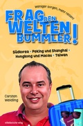 Bild: Frag den Weltenbummler! Südkorea, Peking und Shanghai, Hongkong und Macau, Taiwan - Mitteldeutscher Verlag