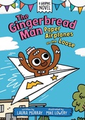 Cover: The Gingerbread Man: Paper Airplanes on the Loose: A Graphic Novel - Penguin Putnam Inc