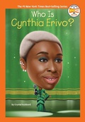 Cover: Who Is Cynthia Erivo? - Penguin Workshop