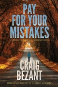 Cover: Pay For Your Mistakes - Craig Bezant