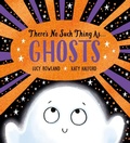 Cover: There's No Such Thing as Ghosts (PB) - Scholastic
