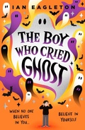 Cover: The Boy Who Cried Ghost - Scholastic
