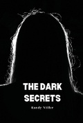 Cover: The dark secrets - Randy Miller