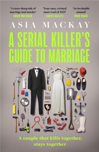 Enlarge image Cover: A Serial Killer's Guide to Marriage - Wildfire