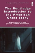 Cover: The Routledge Introduction to the American Ghost Story - Routledge