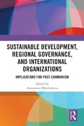 Cover: Sustainable Development, Regional Governance, and International Organizations - Routledge