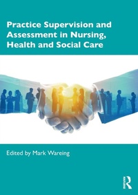 Abbildung von: Practice Supervision and Assessment in Nursing, Health and Social Care - Routledge