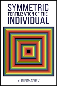 Abbildung von: Symmetric Fertilization of the Individual - Austin Macauley Publishers