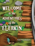 Cover: Welcome to the Adventures of the Elerkin - Austin Macauley Publishers
