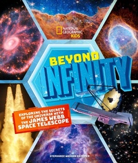 Enlarge image Cover: Beyond Infinity - National Geographic Kids