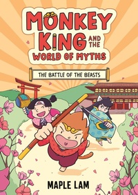 Abbildung von: Monkey King and the World of Myths: The Battle of the Beasts - Hodder Children's Books