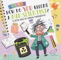 Cover: How Do You Become a Mad Scientist? - Flowerpot Press