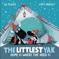 Cover: The Littlest Yak: Home Is Where the Herd Is - Peachtree Publishers