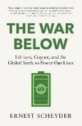 Cover: The War Below: AS HEARD ON BBC RADIO 4 'TODAY' - Bonnier Books Ltd