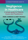 Cover: A Straightforward Guide to Negligence in Healthcare - Straightforward Publishing