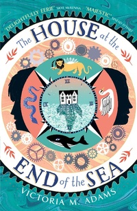 Abbildung von: The House at the End of the Sea - Andersen Digital