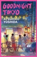 Cover: Goodnight Tokyo - Europa Editions (UK) Ltd