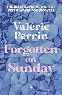 Enlarge image Cover: Forgotten on Sunday - Europa Editions (UK) Ltd