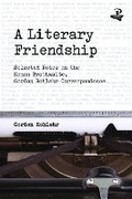 Cover: A Literary Friendship - Peepal Tree Press Ltd