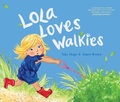 Cover: Lola Loves Walkies - Fox & Ink Books