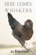 Cover: Here Comes Whiskers - Jo Robinson Publishing