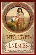 Cover: Enemies (Into Egypt, #4) - Southwest of Zion Publishing