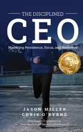 Cover: The Disciplined CEO - Strategic Advisor Board