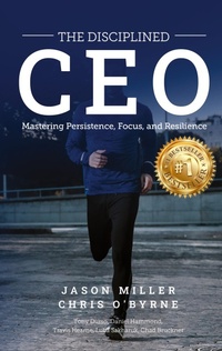 Enlarge image Cover: The Disciplined CEO - Strategic Advisor Board
