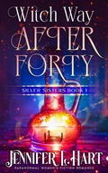 Cover: Witch Way After Forty - Elements Unleashed