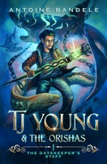 Cover: The Gatekeeper's Staff (TJ Young & The Orishas, #1) - Bandele Books