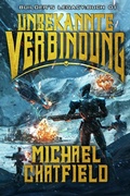 Cover: Unbekannte Verbindung (Das Verm&auml;chtnis der Erbauer, #1) - Michael Chatfield