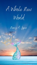 Cover: A Whole New World - Nancy A. Lopes Publications