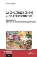 Cover: La conscience comme auto-repr&eacute;sentation - Ouverture Philosophique