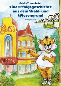 Abbildung von: Goldis Traumhotel - tredition