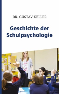 Abbildung von: Geschichte der Schulpsychologie - Books on Demand