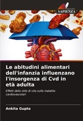 Cover: Le abitudini alimentari dell'infanzia influenzano l'insorgenza di Cvd in eta adulta - Edizioni Sapienza