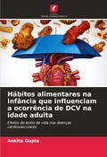 Cover: Habitos alimentares na infancia que influenciam a ocorrencia de DCV na idade adulta - Edicoes Nosso Conhecimento