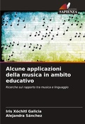 Cover: Alcune applicazioni della musica in ambito educativo - Edizioni Sapienza