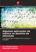 Cover: Algumas aplicacoes da musica no dominio da educacao - Edicoes Nosso Conhecimento
