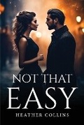 Cover: Not That Easy - Heather Collins