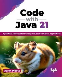 Enlarge image Cover: Code with Java 21 - BPB Publications