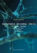 Cover: Darwinova nevarna ideja in druge zgodbe o vesoljih, ljudeh in molekulah - Kvarkadabra